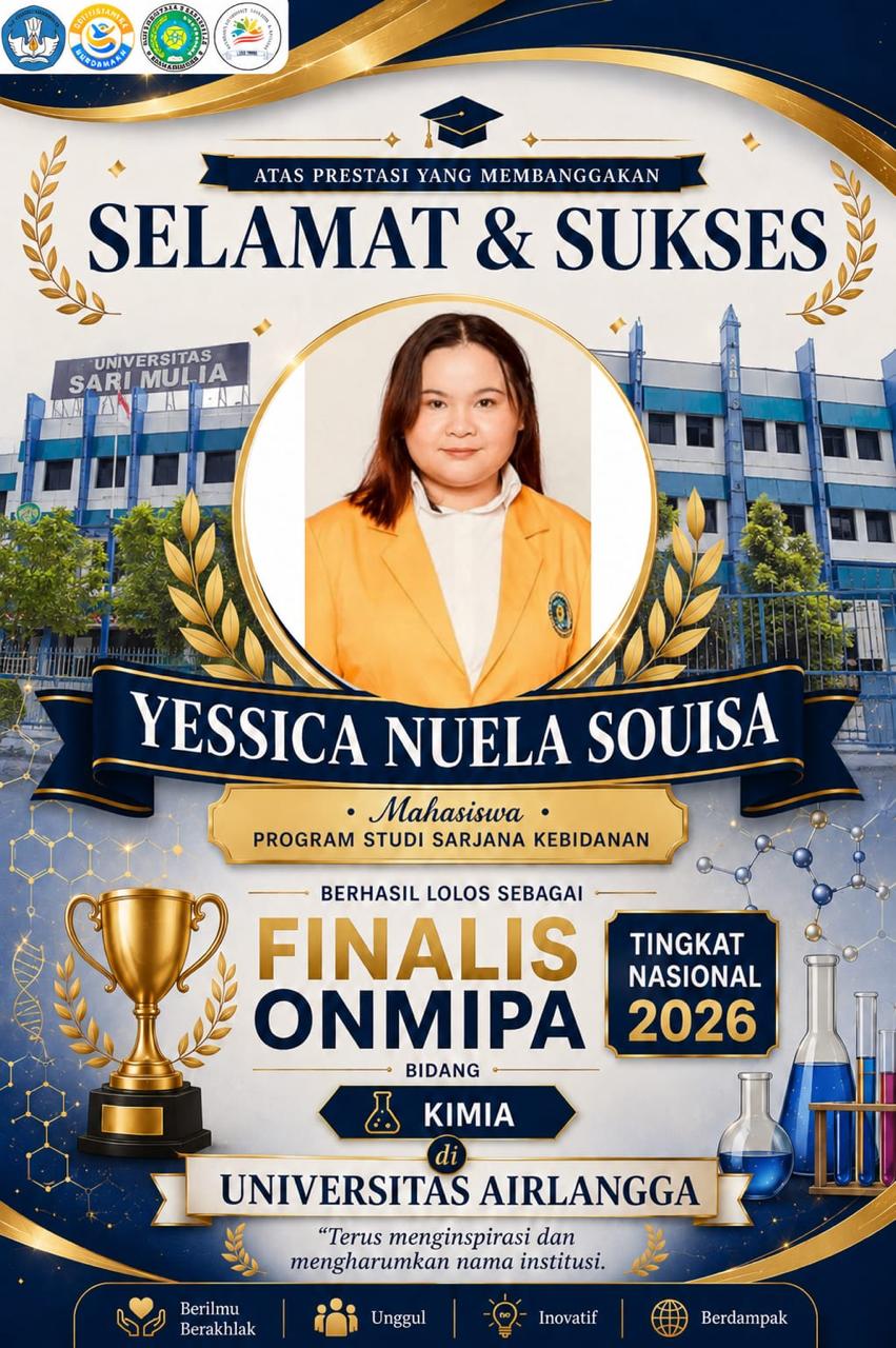 Membanggakan! Yessica Nuela Souisa, Mahasiswa Kebidanan Universitas Sari Mulia Tembus Finalis ONMIPA Tingkat Nasional 2026 Bidang Kimia